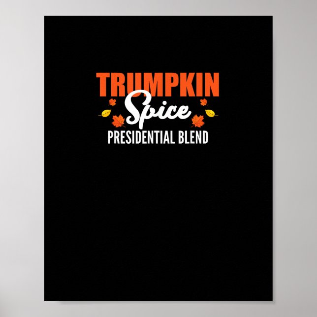 Trumpkin Spice Halloween Thanksgiving Funny Poster (Front)