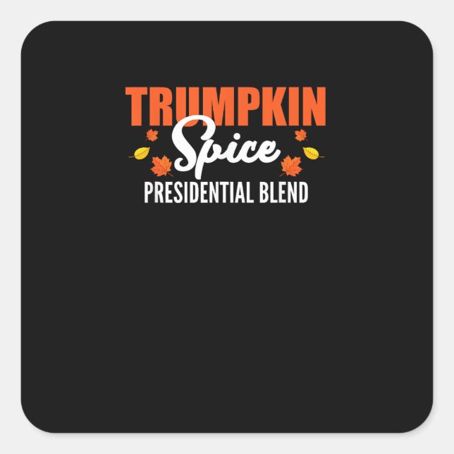 Trumpkin Spice Halloween Thanksgiving Funny Square Sticker (Front)