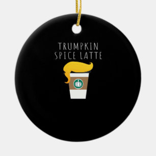 Trumpkin Spice Latte Funny Donald Joke Pumpkin Spi Ceramic Ornament