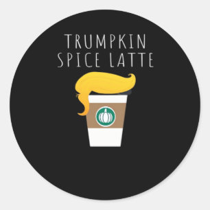 Trumpkin Spice Latte Funny Donald Joke Pumpkin Spi Classic Round Sticker