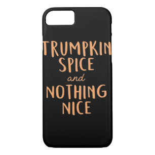 Trumpkin Spice  Nice  iPhone 8/7 Case