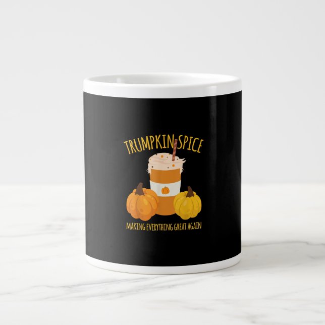 Trumpkin Spice Thanksgiving Making Everything Grea Large Coffee Mug (Front)
