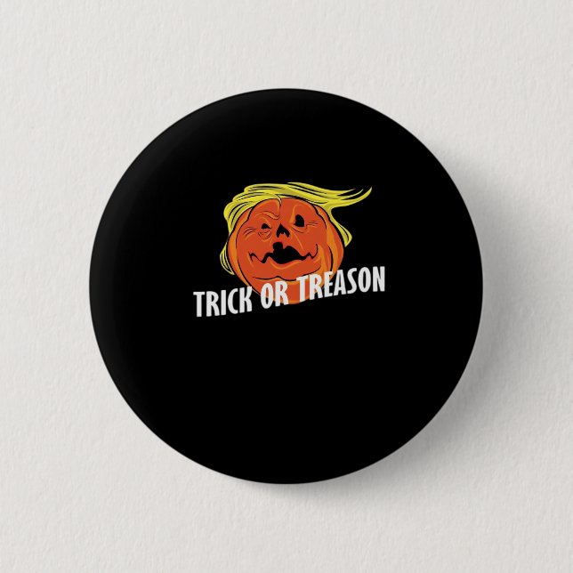 Trumpkin - Trick Or Treason  Halloween  6 Cm Round Badge (Front)