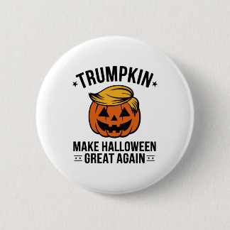 Trumpkin, Trump Halloween gift, Trumpkin Make 6 Cm Round Badge