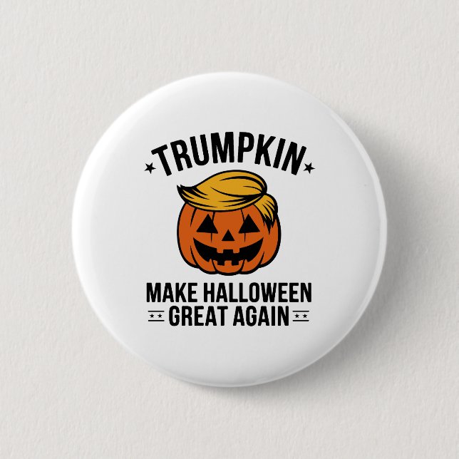 Trumpkin, Trump Halloween gift, Trumpkin Make  6 Cm Round Badge (Front)