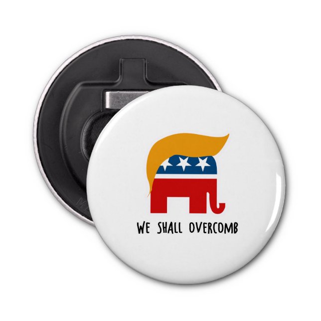 Trumplican - We Shall Overcomb Bottle Opener (Front)