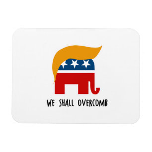 Trumplican - We Shall Overcomb Magnet