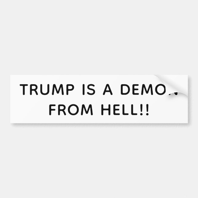 Trump's a Demon from Hell Hankamer Artjunkhaus Fun Bumper Sticker (Front)