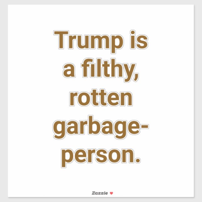 Trump's A Dumb Garbage-Person Hankamer Artjunkhaus (Sheet)