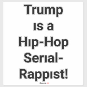 Trump's a Hip-Hop Rappist Hankamer Artjunkhaus Art