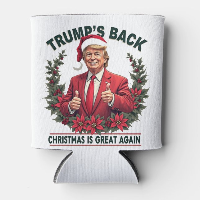 Trump's Back Christmas Is Great Again Santa Can Cooler (Front)