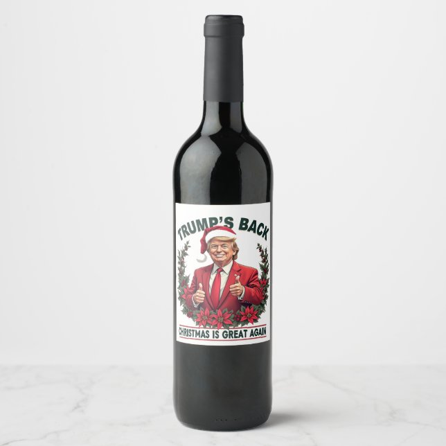 Trump's Back Christmas Is Great Again Santa Wine Label (Front)