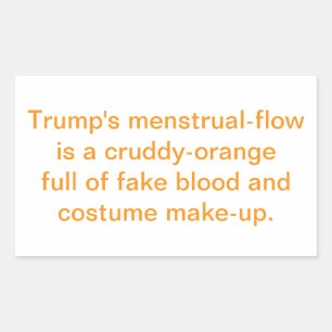 Trump's Cruddy-Orange Period Hankamer Artjunkhaus Rectangular Sticker