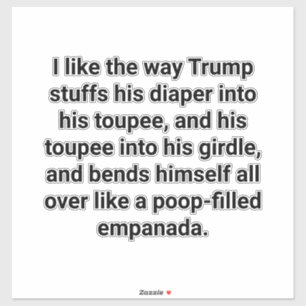 Trump's diaper-toupee Hankamer Artjunkhaus Yummy!