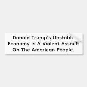 Trump's Economy Hurts America Hankamer Artjunkhaus Bumper Sticker