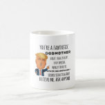 Trumps Godmother funny birthday gift Coffee Mug<br><div class="desc">Apparel gifts for men,  women,  boys,  kids,  couples and groups. Perfect for Birthdays,  Anniversaries,  School,  Graduations,  Holidays,  Christmas.</div>