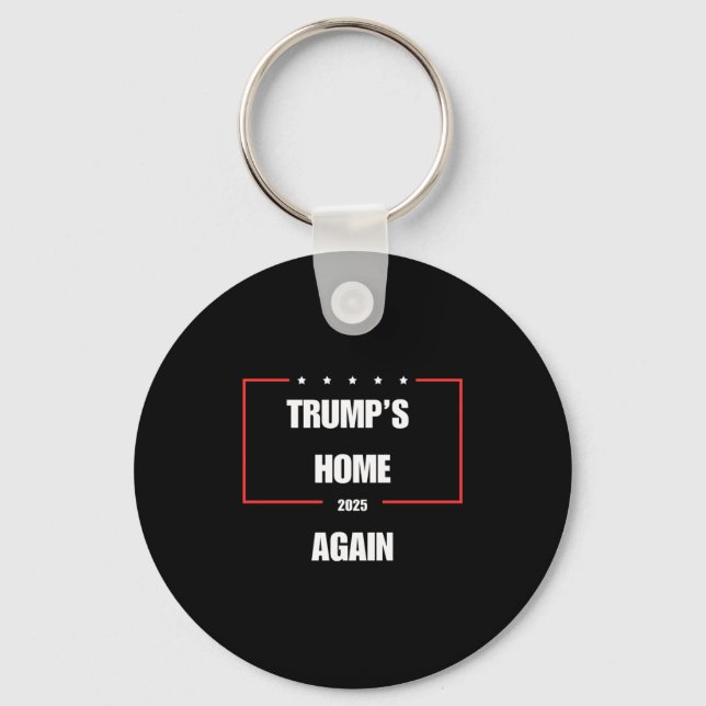 Trump's Home Again 2025  Key Ring (Front)