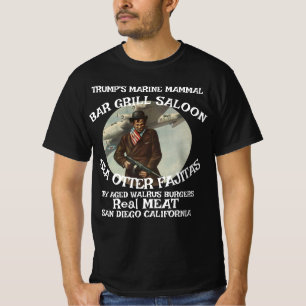 Trump's Marine Mammal Grill Sea Otter Fajitas T-Shirt