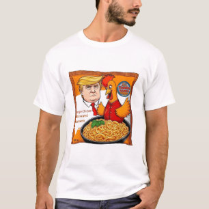 Trump's Orange Chicken Flavored Ramen T-Shirt