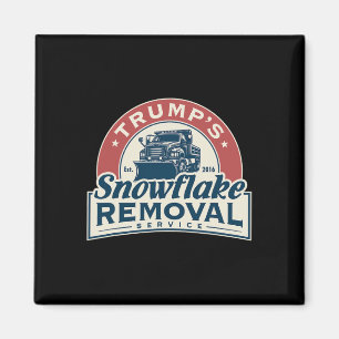 Trump's Snowflake Removal Service Funny Trump 2024 Magnet