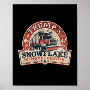 Trump's Snowflake Removal Service Funny Trump Vint Poster