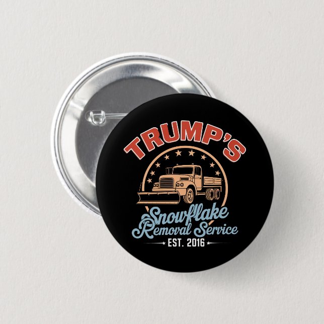 Trump's Snowflake Removal Service Trump 2024  6 Cm Round Badge (Front & Back)