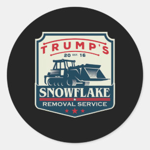 Trump's Snowflake Rmoval Service Funny Donald Trum Classic Round Sticker