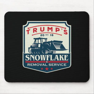 Trump's Snowflake Rmoval Service Funny Donald Trum Mouse Pad