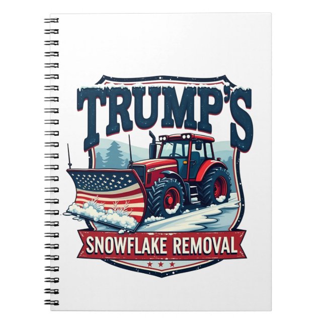 Trump's Snowflake Rmoval Service Inauguration Day  Notebook (Front)