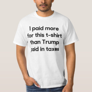 Trumps Taxes T-Shirt