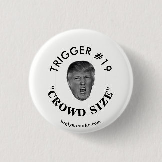 Trump's Trigger #19 3 Cm Round Badge