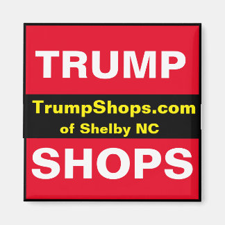 TrumpShops.com of Shelby NC magnet