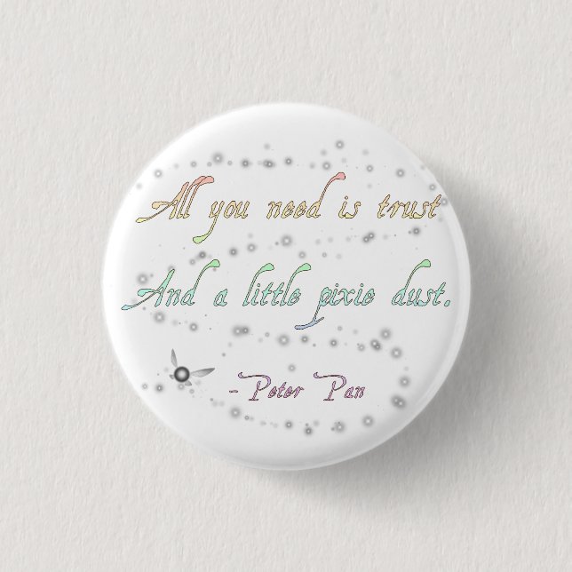 Trust and Pixie Dust Small Round Button (Front)