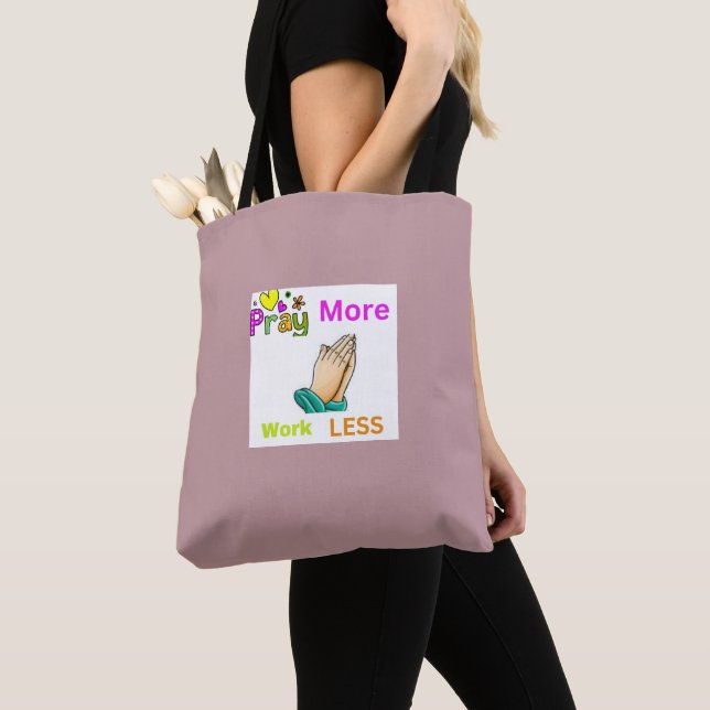 Trust & Balance: Pray More, Work Wisely Tote Bag (Close Up)