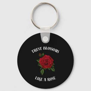 Trust blossoms like a rose key ring