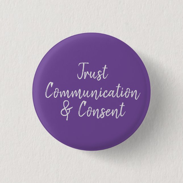 Trust, Communication & Consent 3 Cm Round Badge (Front)