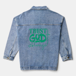 Trust God Always, Christian Denim Jacket