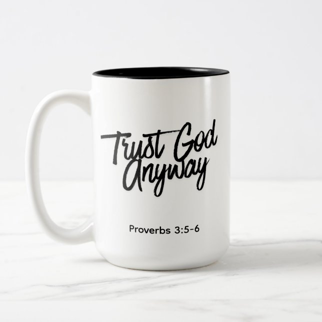 Trust God Anyway Black Combo Color Mug (Left)