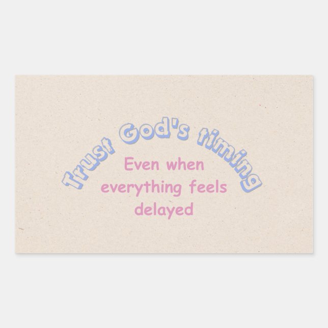 Trust God.... Christian typography faith based  Rectangular Sticker (Front)