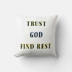TRUST GOD FIND REST CUSHION