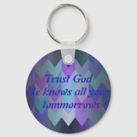 Trust God He Knows All Your Tomorrows