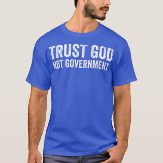 Trust God Not Government Premium  T-Shirt