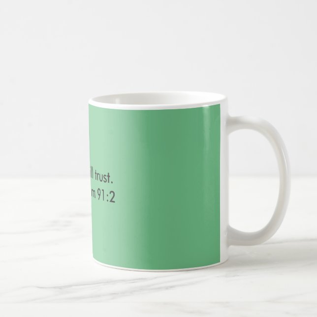 Trust God Quote  Coffee Mug (Right)