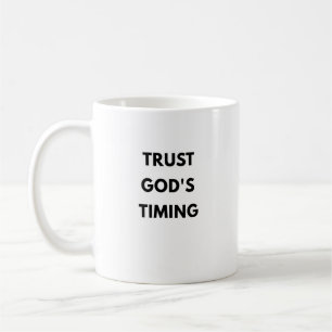 Trust God’s Timing Christian Mug