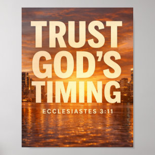 Trust God’s Timing – Ecclesiastes 3:11 Faith Poster