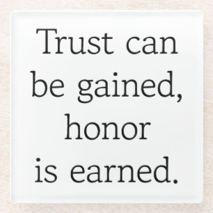 Trust & Honour Glass Coaster