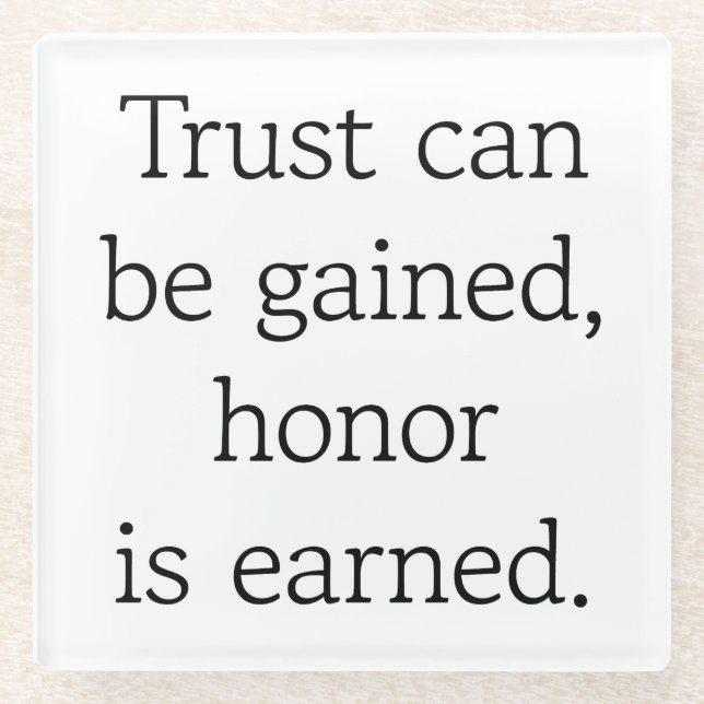 Trust & Honour Glass Coaster (Front)