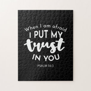 Trust in Darkness When I am Afraid, I Put My Trust Jigsaw Puzzle