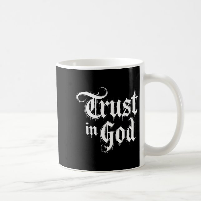Trust In God  Coffee Mug (Right)