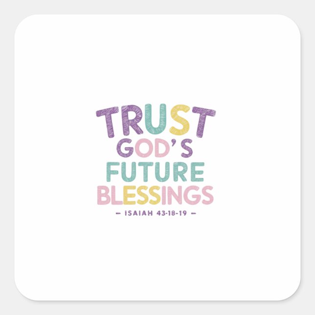 Trust in God's Masterful Plan Unfolds Square Sticker (Front)